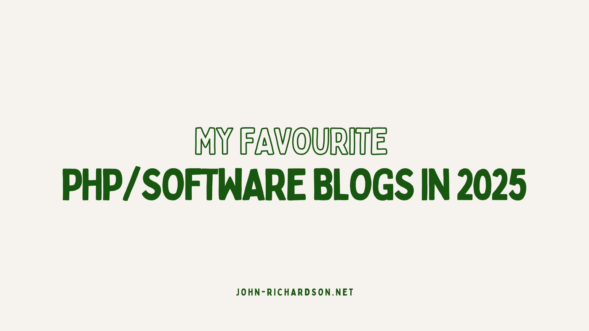 Cover image for article: My favourite PHP and software engineering blogs in 2025